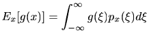 $\displaystyle E_x [g(x)] = \int_{-\infty}^{\infty} g(\xi) p_x(\xi) d\xi$